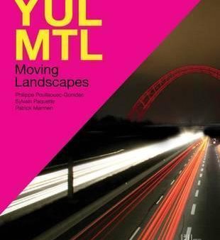 Yul-Mtl: Moving Landscapes Cheap