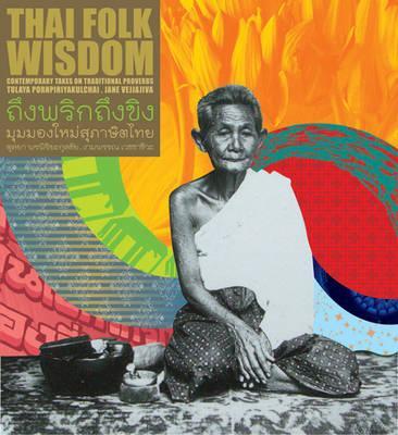 Thai Folk Wisdom: Proverbs And Sayings From Thailand Fashion