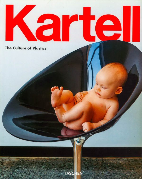 Kartell The Culture Of Plastics Hot on Sale