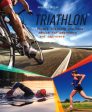 Triathlon: Expert Training And Race Advice For Beginners And Improvers Online